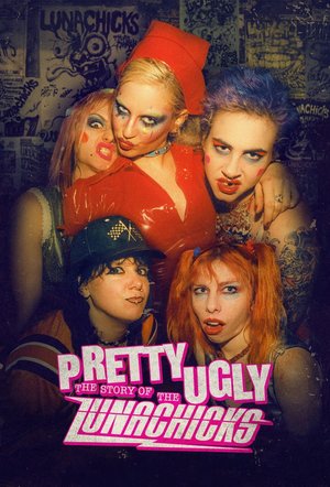 MOVIE: Pretty Ugly: The Story of the Lunachicks (2026)