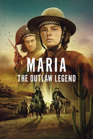 Maria: The Outlaw Legend S01 COMPLETED