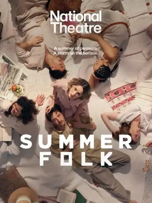 National Theatre at Home: Summerfolk (2026)