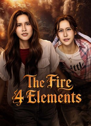 SERIES: The Fire 4 Elements Season 1 (Episode 2-3 Added) (Thai Drama)