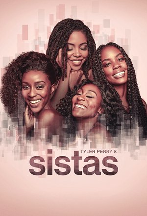SERIES: Tyler Perry’s Sistas Season 10 (Episode 14 Added) Download