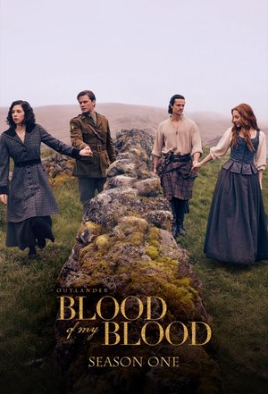 Outlander: Blood of My Blood S01 (Episode 9 Added) COMPLETED