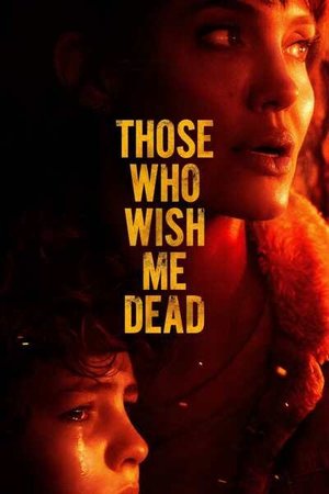 Those Who Wish Me Dead (2021) Movie Download