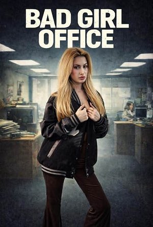 Bad Girl Office (2026) Movie Download