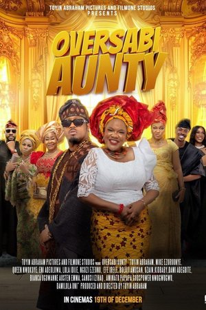 Oversabi Aunty (2025) – Nollywood Movie Download