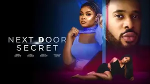 Next Door Secret (2025 Nollywood Movie)