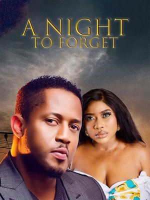 A Night to Forget (2024) – Nollywood Movie Download