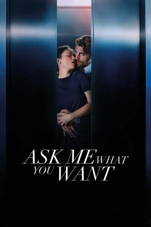 Ask Me What You Want (2025) Movie Download