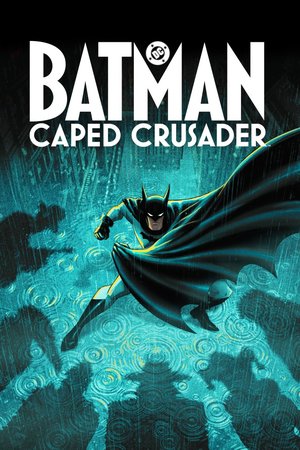 Batman: Caped Crusader Season 2 (Complete) Series Download