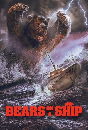 MOVIE: Bears on a Ship (2025)