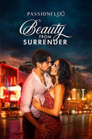 MOVIE: Beauty from Surrender (2026)