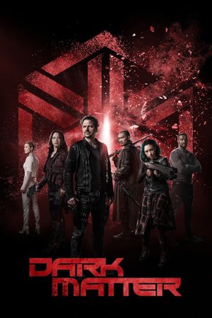 Dark Matter (2015) Season 1 – 3 (Complete) Series Download