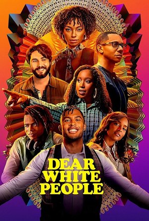 SERIES: Dear White People Season 1 – 4 (Complete)