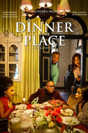 MOVIE: Dinner At My Place (2022) – Nollywood
