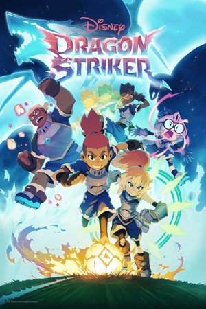 SERIES: Dragon Striker Season 1 (Complete)