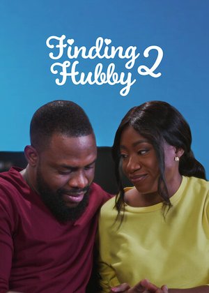 MOVIE: Finding Hubby 2 (2022) – Nollywood