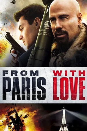 From Paris with Love (2010)