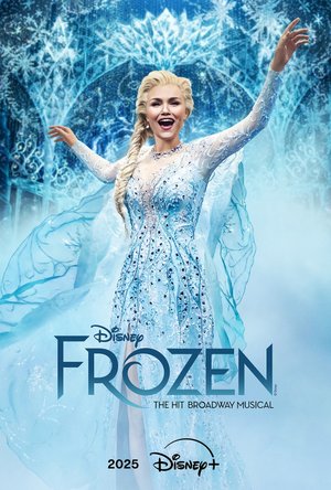 Frozen: The Hit Broadway Musical (2025) Movie Download