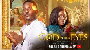 God In Her Eye (2026) – Nollywood Movie Download