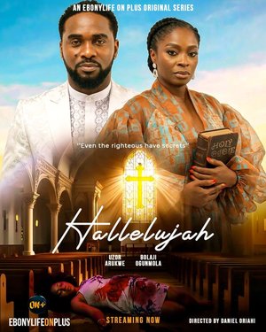 SERIES: Halleluyah Season 1 (Complete) – Nollywood