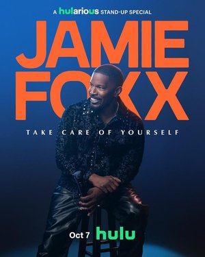 COMEDY: Jamie Foxx: Take Care of Yourself (2026)