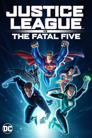 Justice League vs. The Fatal Five (2019) Animation Movie Download