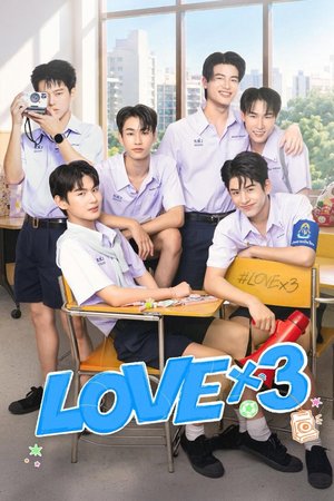 LOVEx3 Season 1 (Episode 4-5 Added) (Thai Drama) Download