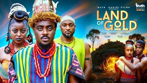 MOVIE: Land of Gold (2025) – Nollywood