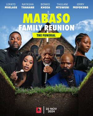 Mabaso Family Reunion: The Funeral Season 1 Series Download