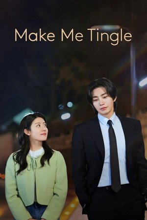 SERIES: Make Me Tingle Season 1 (Episode 5-6 Added) (Korean Drama) Download