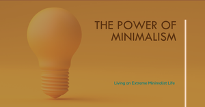 Minimalist Living: Unlocking the Power of Less for a Richer Life