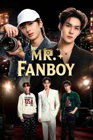 Mr. Fanboy Season 1 (Episode 3 Added) (Thai Drama)