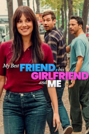 My Best Friend, His Girlfriend and Me (2026) – German Movie Download