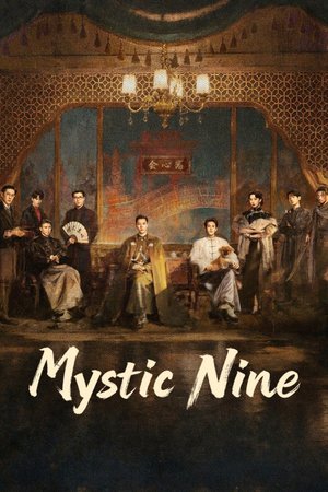 SERIES: Mystic Nine Season 1 (Episode 12 Added) (Chinese Drama)