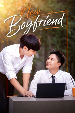 SERIES: New Boyfriend Season 1 (Episode 1-6 Added) (Thai Drama)