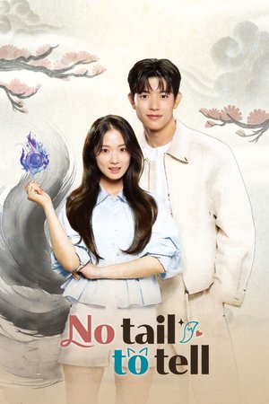 SERIES: No Tail to Tell Season 1 (Episode 8 Added) (Korean Drama)