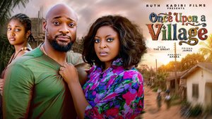 MOVIE: Once Upon A Village (2026) – Nollywood Movie