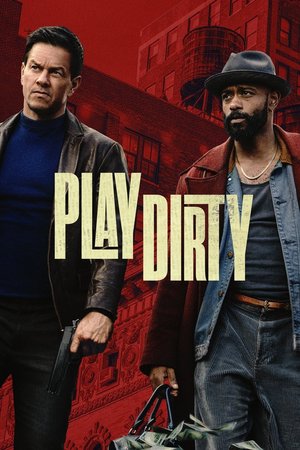 Play Dirty (2025) Movie Download
