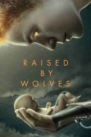 SERIES: Raised by Wolves Season 2 Download