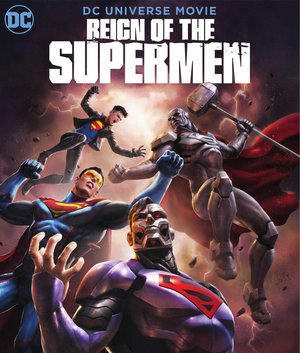 Reign Of The Supermen – Animation Movie 2019