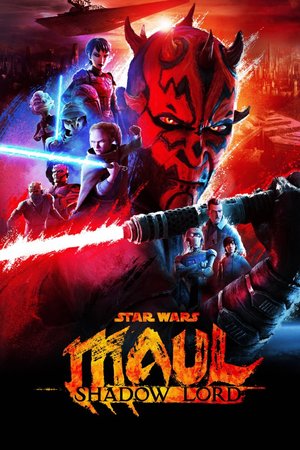 SERIES: Star Wars: Maul – Shadow Lord Season 1 (Complete)