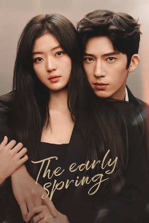 The Early Spring Season 1 Chinese Drama Download