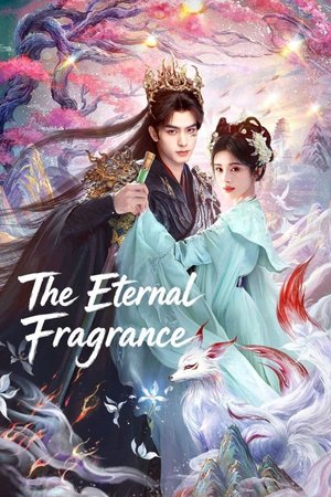 SERIES: The Eternal Fragrance Season 1 (Complete) (Chinese Drama)