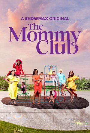 The Mommy Club Season 3 (Episode 11 Added) – SA Series