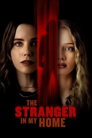The Stranger in My Home (2025)