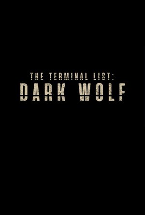 The Terminal List: Dark Wolf Season 1 (Episode 7 Added) Series Download