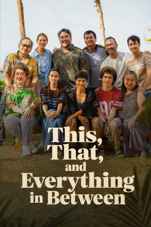 This, That, and Everything in Between (2026) – Filipino Movie Download