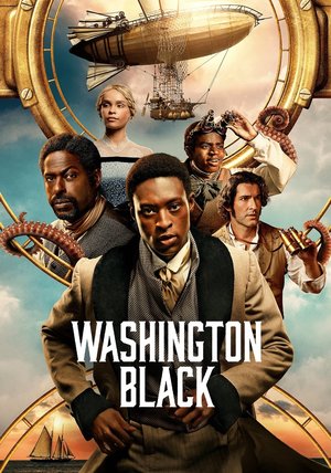 Washington Black Season 1 (Complete) Hollywood Series Download