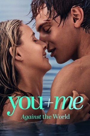 You+Me – Against the World (2026) – French Movie Download
