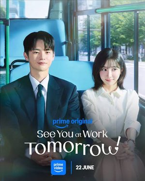 SERIES: See You at Work Tomorrow! Season 1 (Episode 8 Added) ( K Drama )